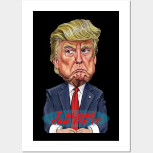 Donald Trump Cartoon with Phrase "I Alone Can Fix It." Posters and Art